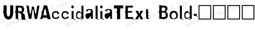 URWAccidaliaTExt Bold字体转换